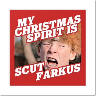 My Christmas Spirit is Scut Farkus Posters and Art